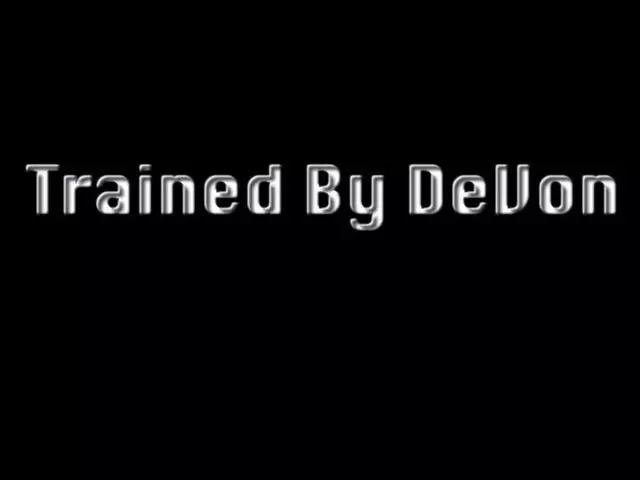 Trained By DeVon